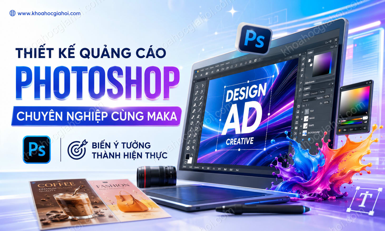 Khóa Học Thiết Kế Quảng Cáo Photoshop Chuyên Nghiệp Cùng Maka