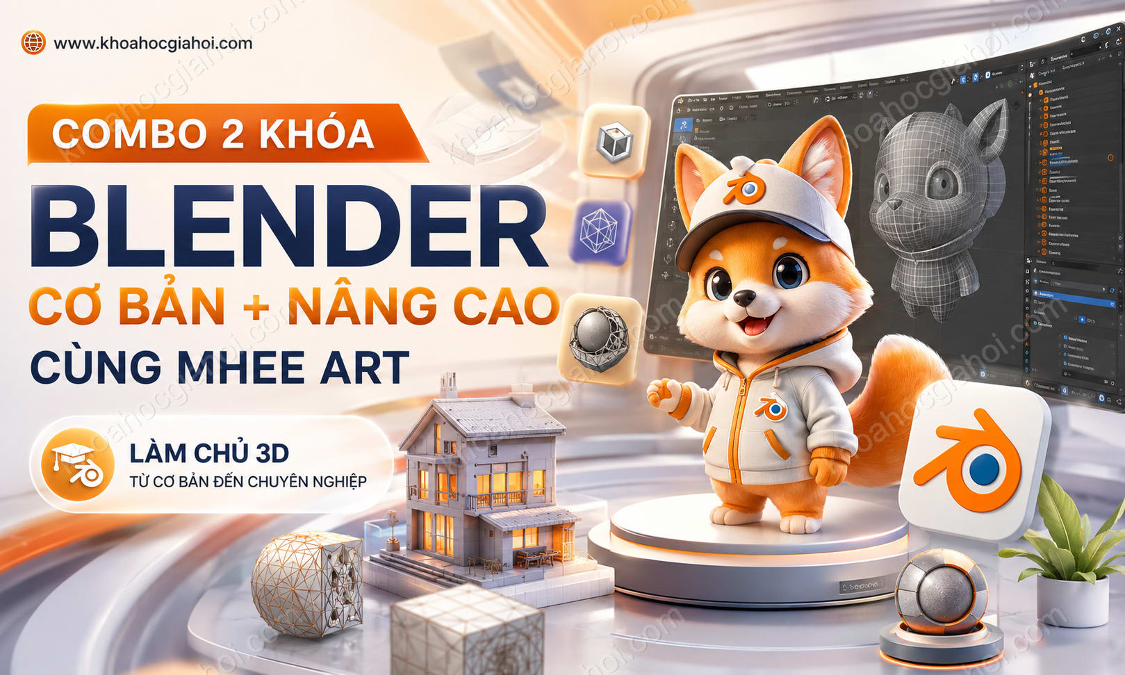 Combo 2 Khóa Blender Cơ Bản + Nâng Cao Cùng Mhee Art