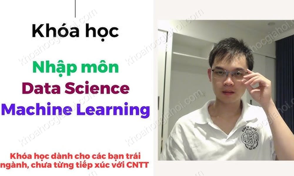 Khóa Học Data Science Machine Learning Cơ Bản Cùng Việt Nguyễn AI