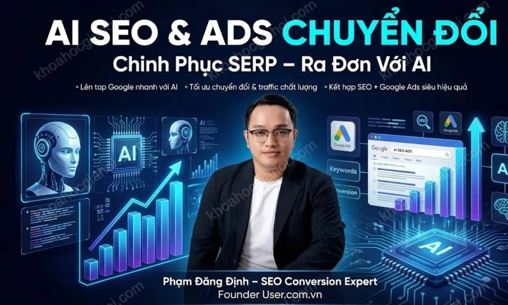 Khóa Học SEO WowContent AI & ADS Chuyển Đổi – Phạm Đăng Định