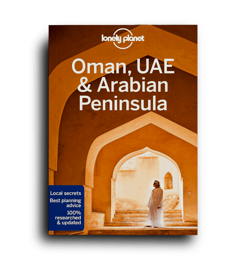 Lonely Planet Oman, UAE & Arabian Peninsula: Perfect for exploring top sights and taking roads less travelled (Travel Guide)
