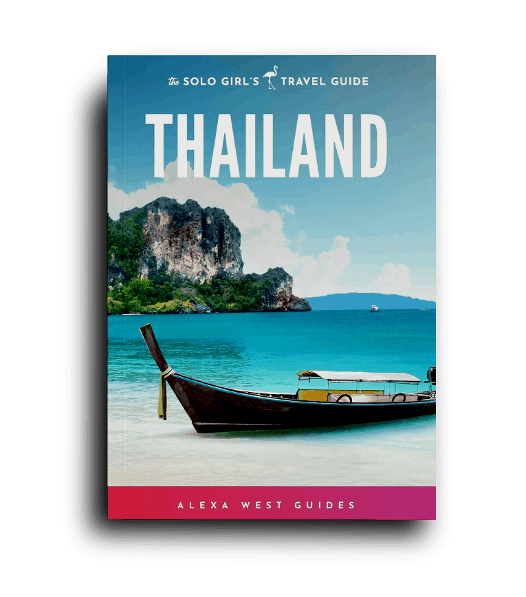 Thailand: The Solo Girl's Travel Guide