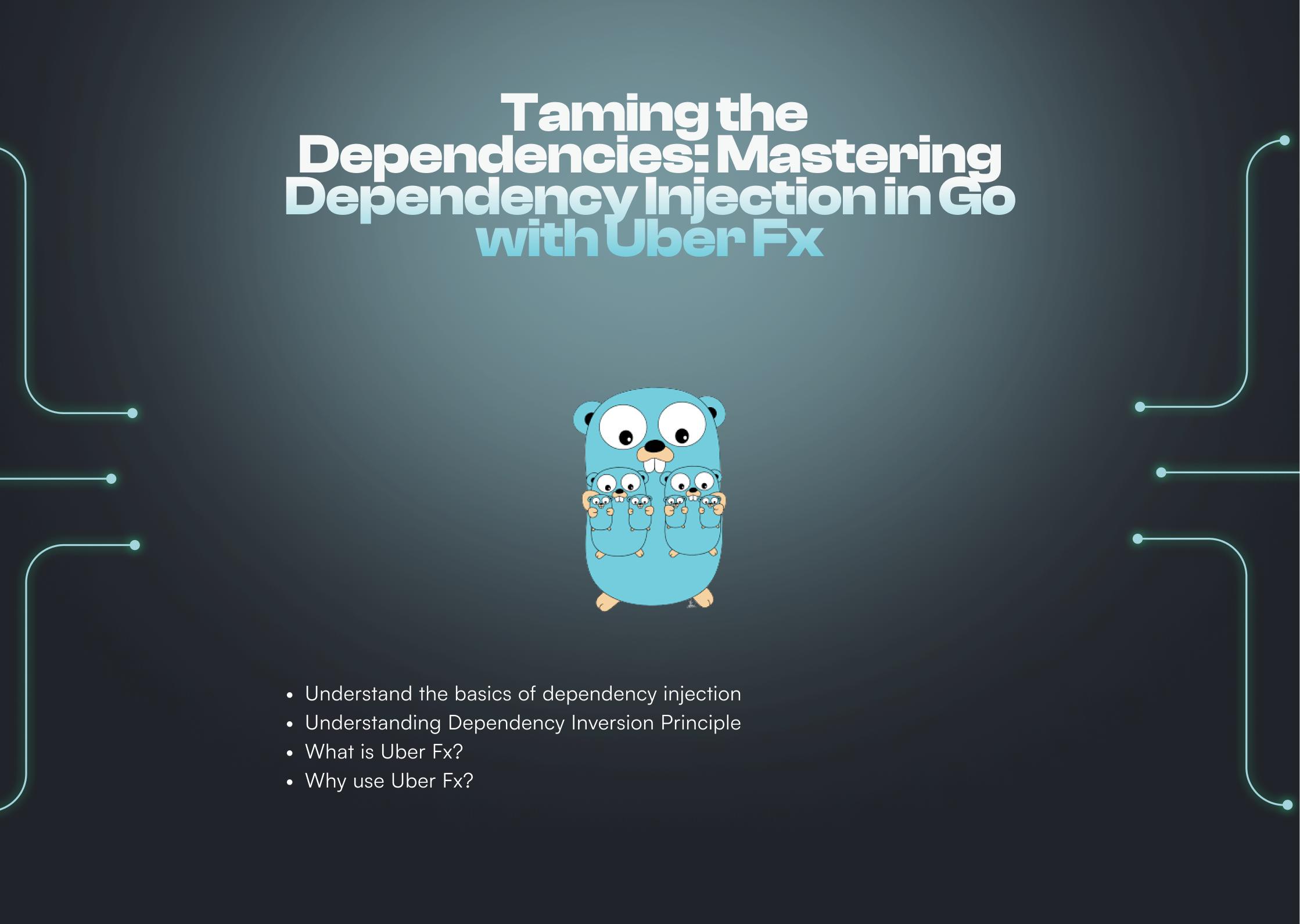 Taming the Dependencies: Mastering Dependency Injection in Go with Uber Fx
