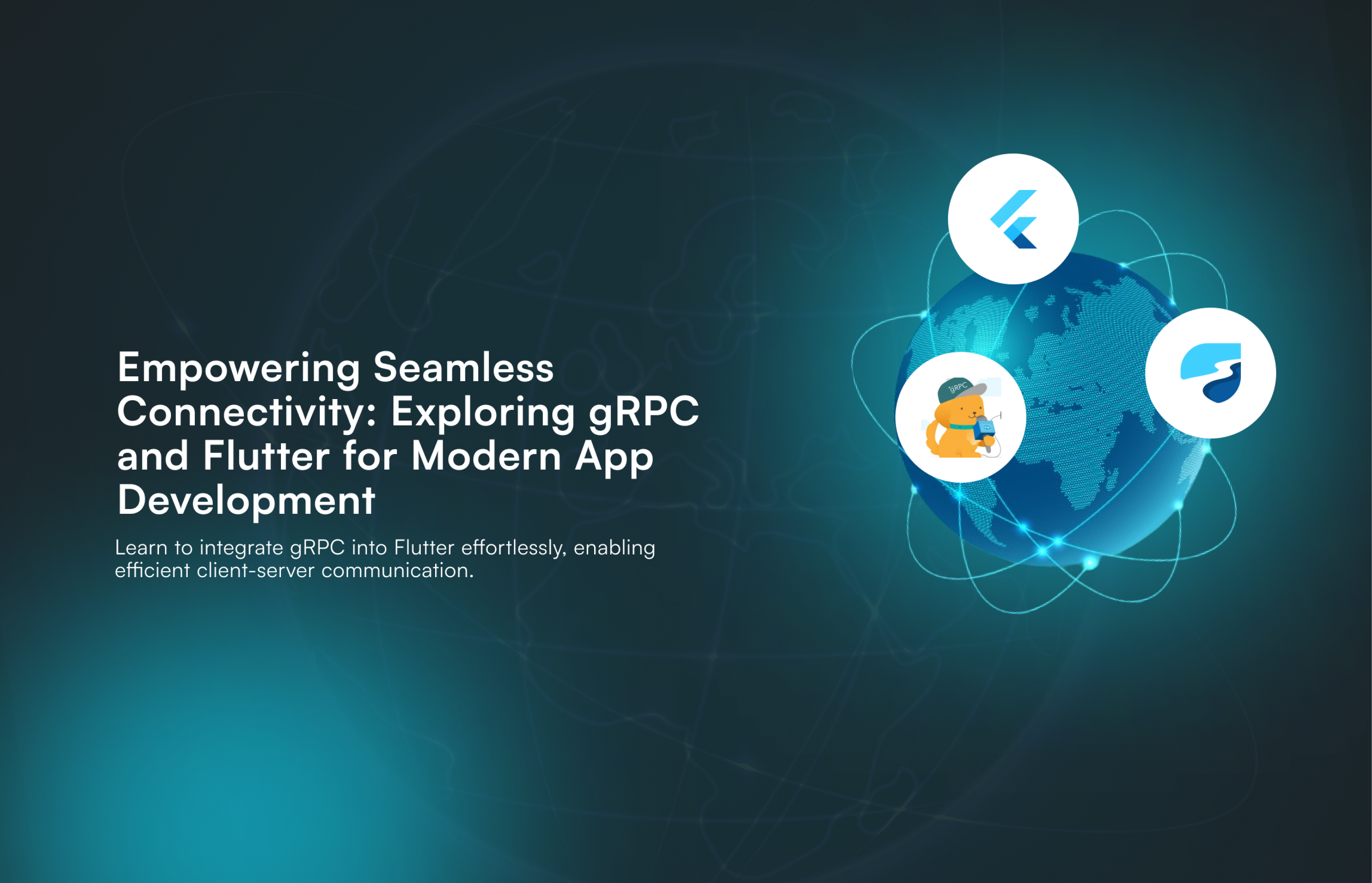 Exploring gRPC and Flutter for Modern App Development