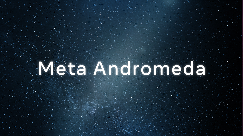 Meta Andromeda: The Next-Generation AI Engine Powering Personalized Ads