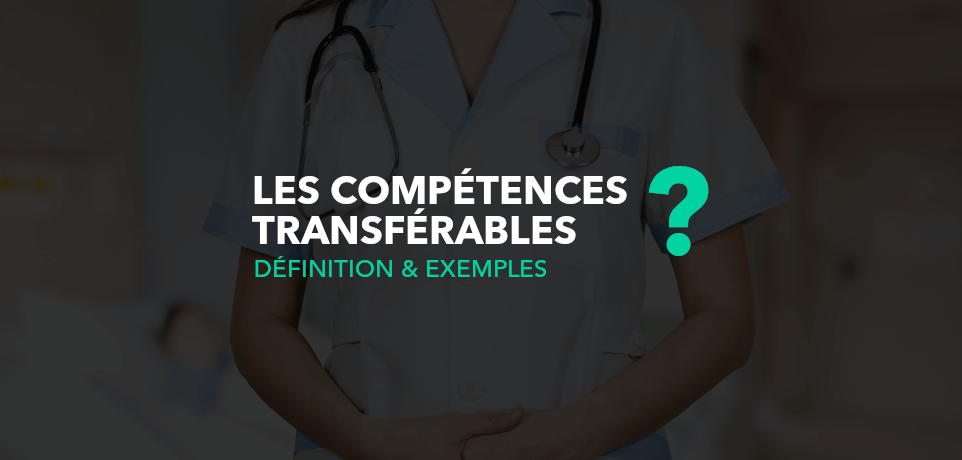 Compétences Transférables : Définition & Liste de 25 Exemples
