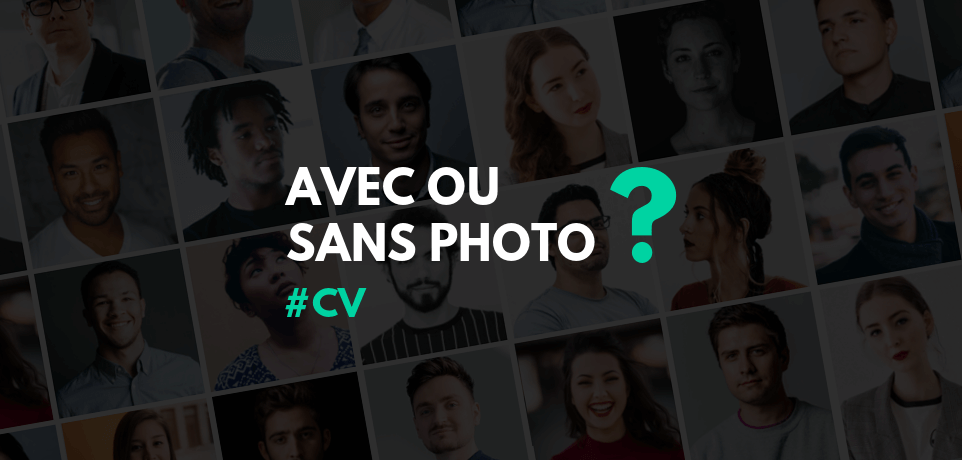 CV Avec ou Sans Photo ? Avis d'Expert & Conseils !
