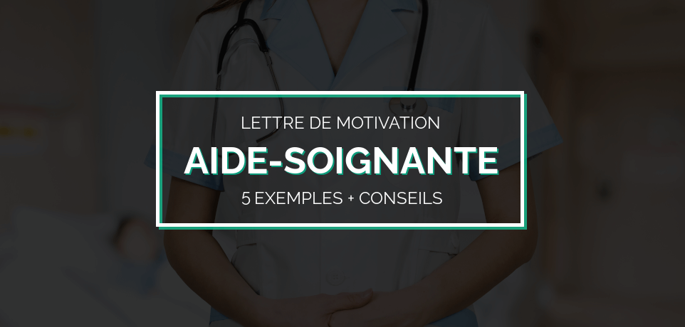 5 Exemples de Lettre de Motivation pour Aide-Soignante