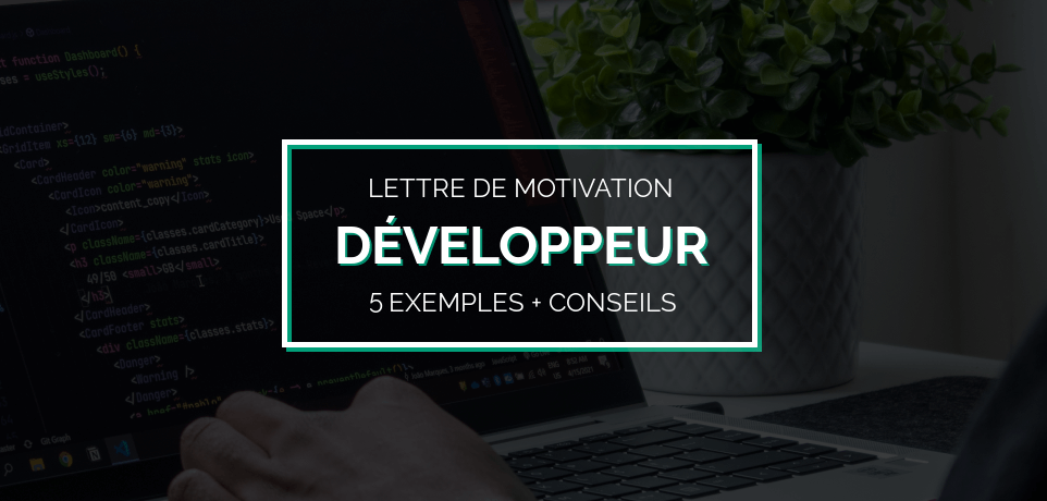 5 Exemples de Lettre de Motivation pour Développeur Web