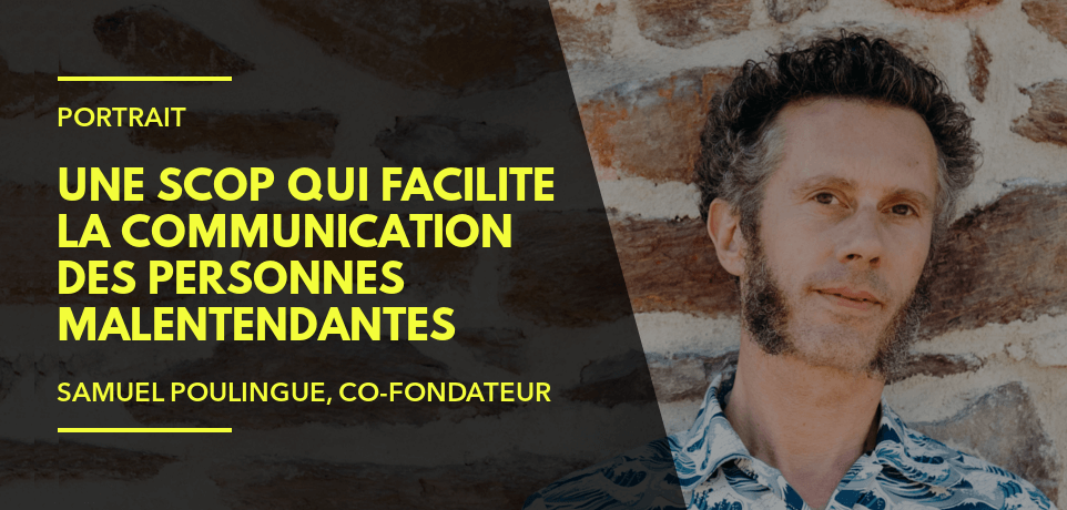 Le Messageur : Une SCOP qui facilite la communication des personnes malentendantes