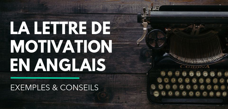 Lettre De Motivation En Anglais Exemple Modele Amp Conseils