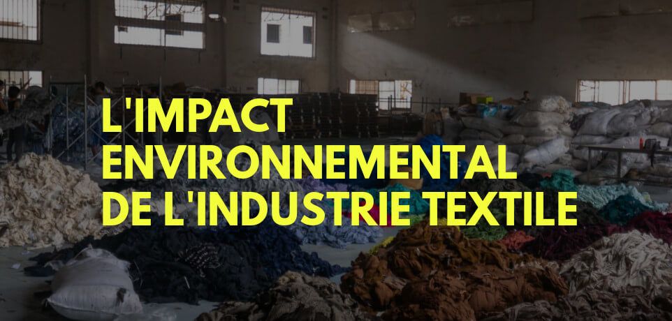 L’Impact de l’Industrie Textile sur l'Environnement en 10 Chiffres