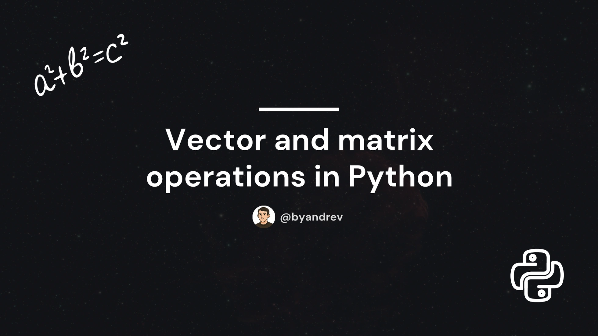 Operaciones con vectores y matrices en Python