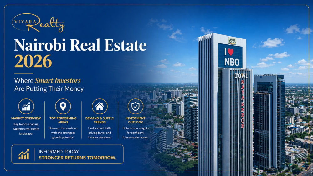 Nairobi Real Estate in 2026: Where Smart Investors Are Putting Their Money Nairobi Real Estate in 2026: Where Smart Investors Are Putting Their Money