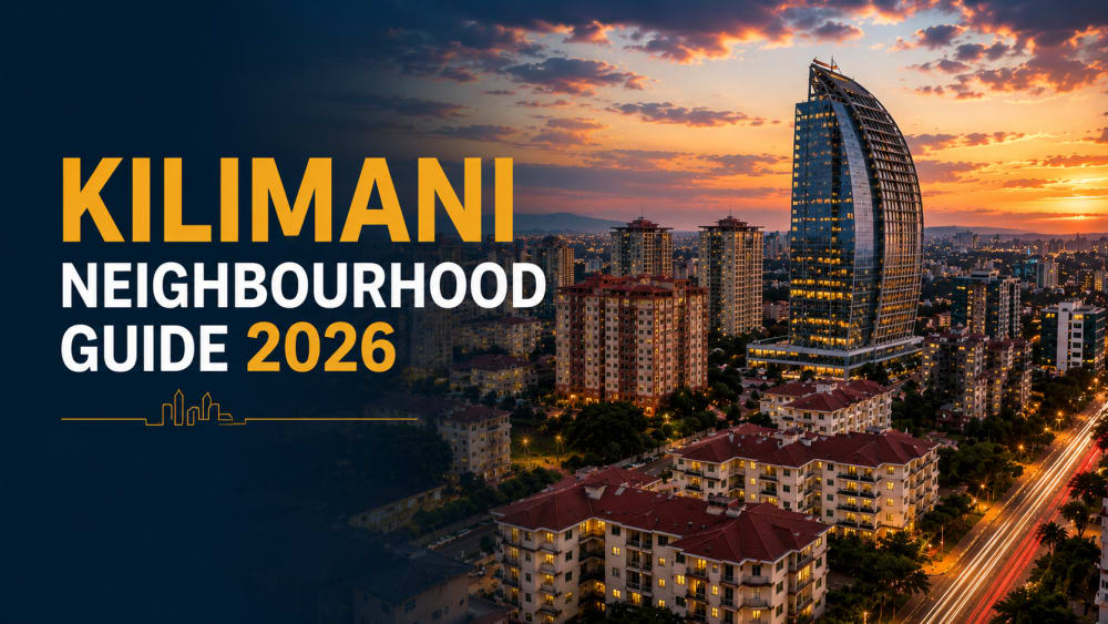 Kilimani Nairobi 2026: The Complete Guide to Living, Renting, and Investing Kilimani Nairobi 2026: The Complete Guide to Living, Renting, and Investing