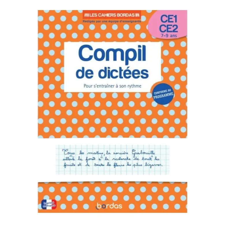 Cahier de dictées ce1 ce2 entraînement orthographe méthodique - BORDAS