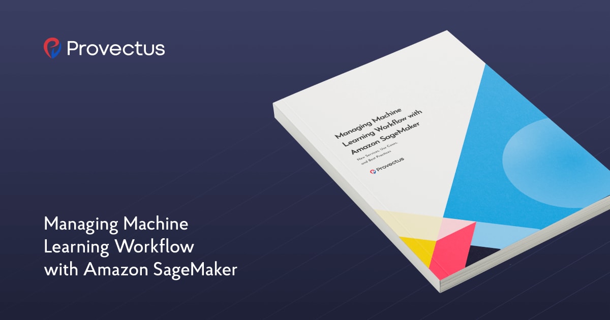 Managing Machine Learning Workflow with Amazon SageMaker