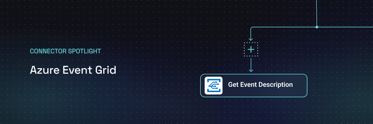 Connector Spotlight for Azure Event Grid banner Connector Spotlight for Azure Event Grid banner