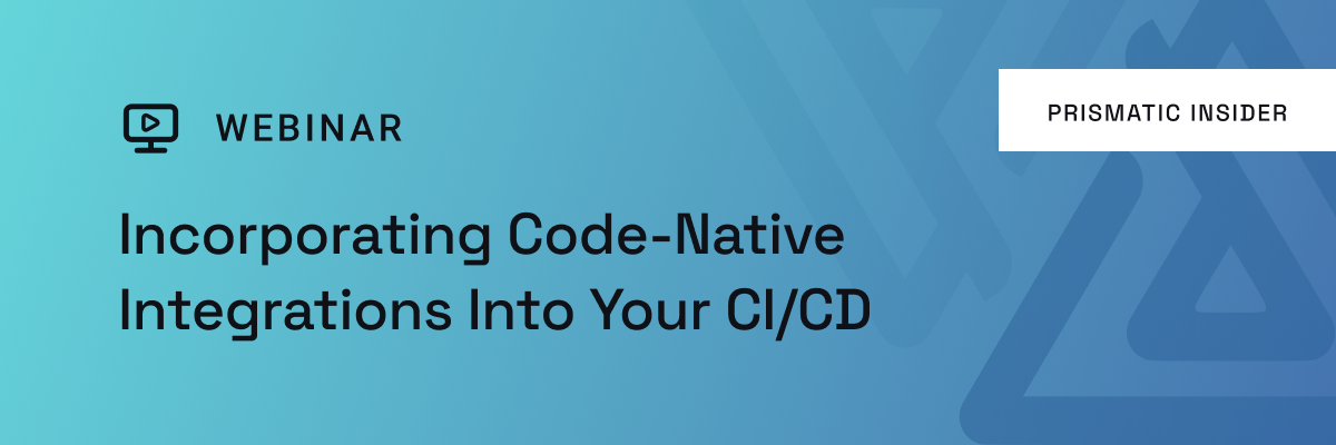 Incorporating code-native integrations into your ci/cd pipeline