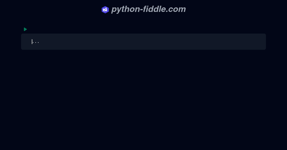 Python Fiddle: Online Python IDE, Compiler, and Interpreter