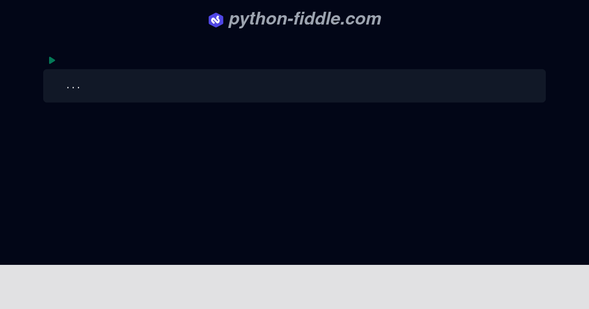 Python Fiddle: Online Python IDE, Compiler, and Interpreter