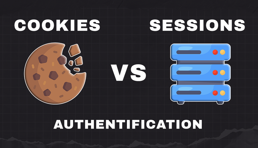 Cookies vs Sessions, lequel choisir pour l'authentification ?