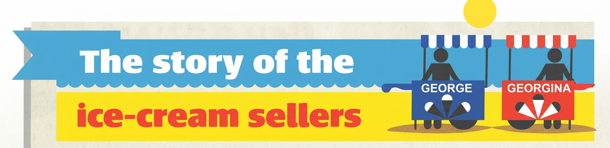 The story of the ice-cream sellers