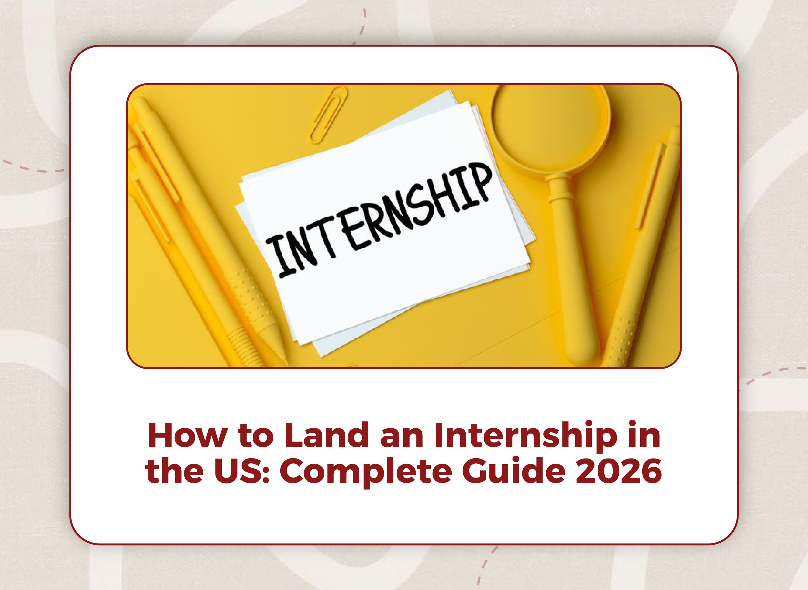 How to Land an Internship in the US: Complete Guide 2026