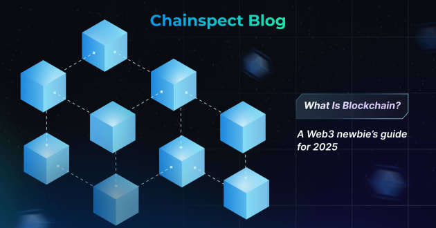 What is blockchain? A Web3 newbie’s guide for 2025