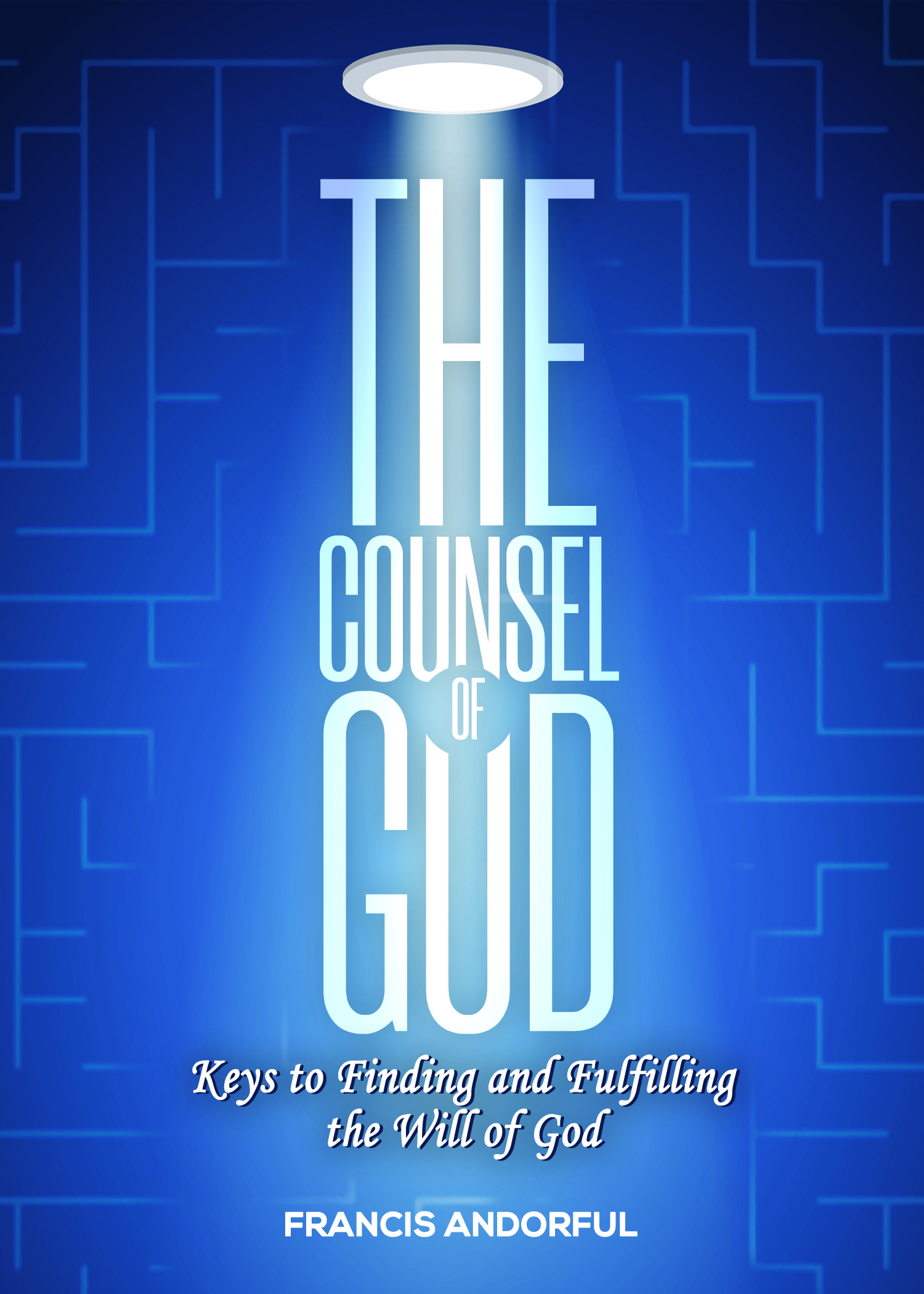 THE COUNSEL OF GOD