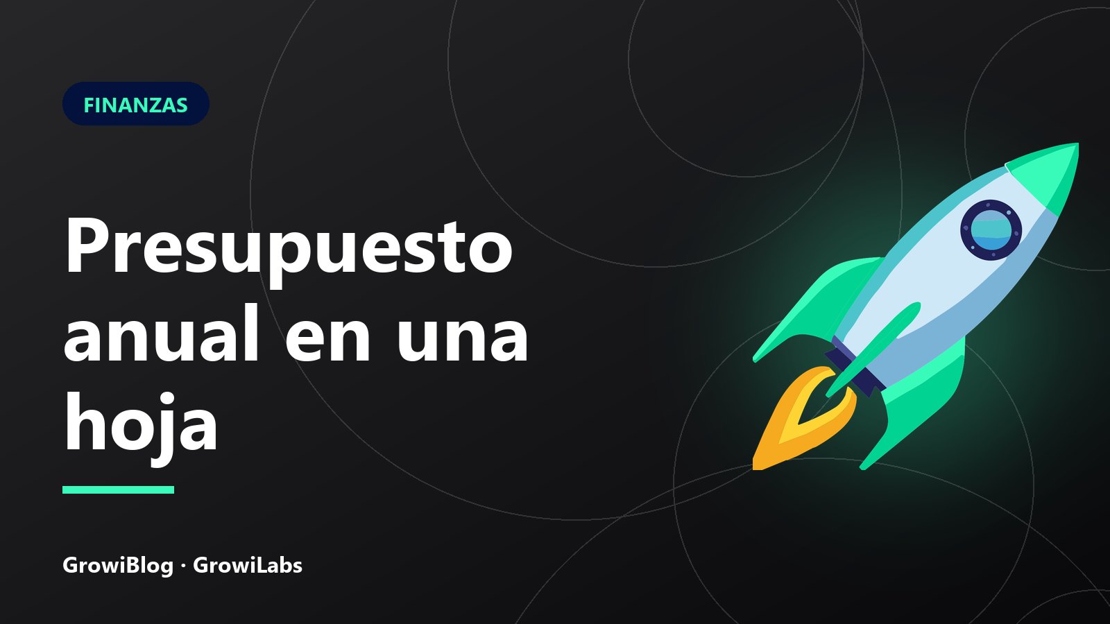 Portada de GrowiBlog: Presupuesto anual en una hoja