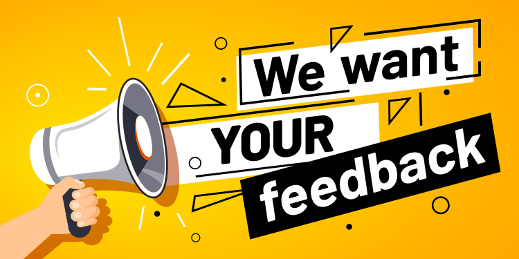 We want your feedback