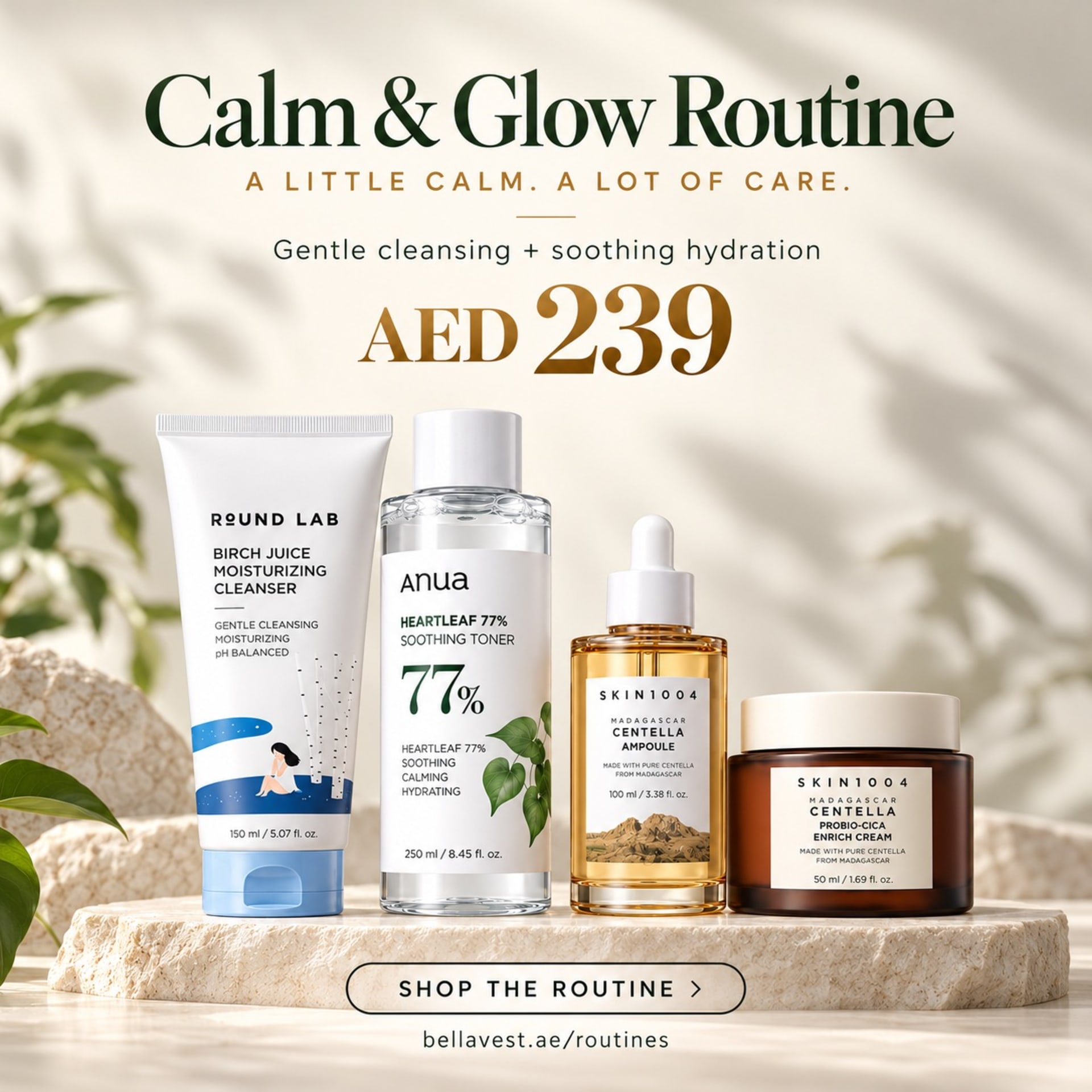 Calm & Glow Routine