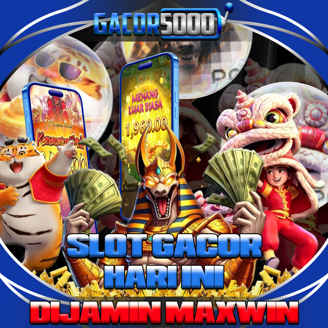 Gacor5000 ♕ Slot Gacor Hari Ini Dijamin 100% Maxwin!