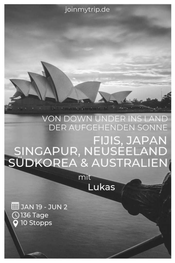 Welt - Von Down Under ins Land der aufgehenden Sonne -Fijis, Japan,Singapur, Neuseeland, Südkorea & Australien - JoinMyTrip