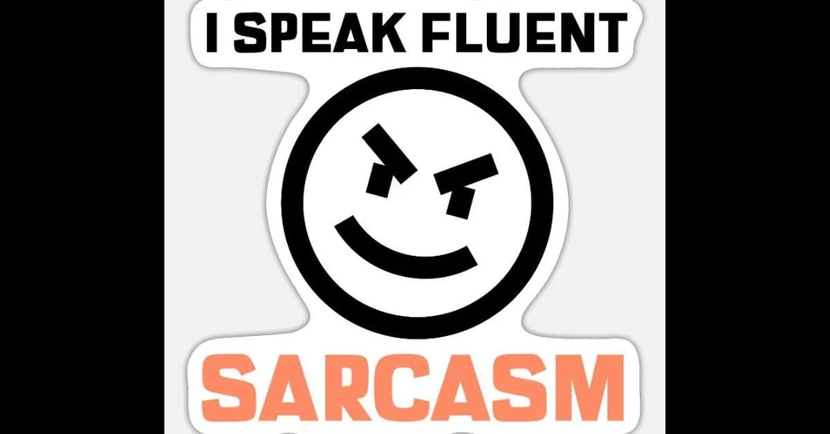 Funny Sticker That Says “I Speak Fluent Sarcasm” Perfectly