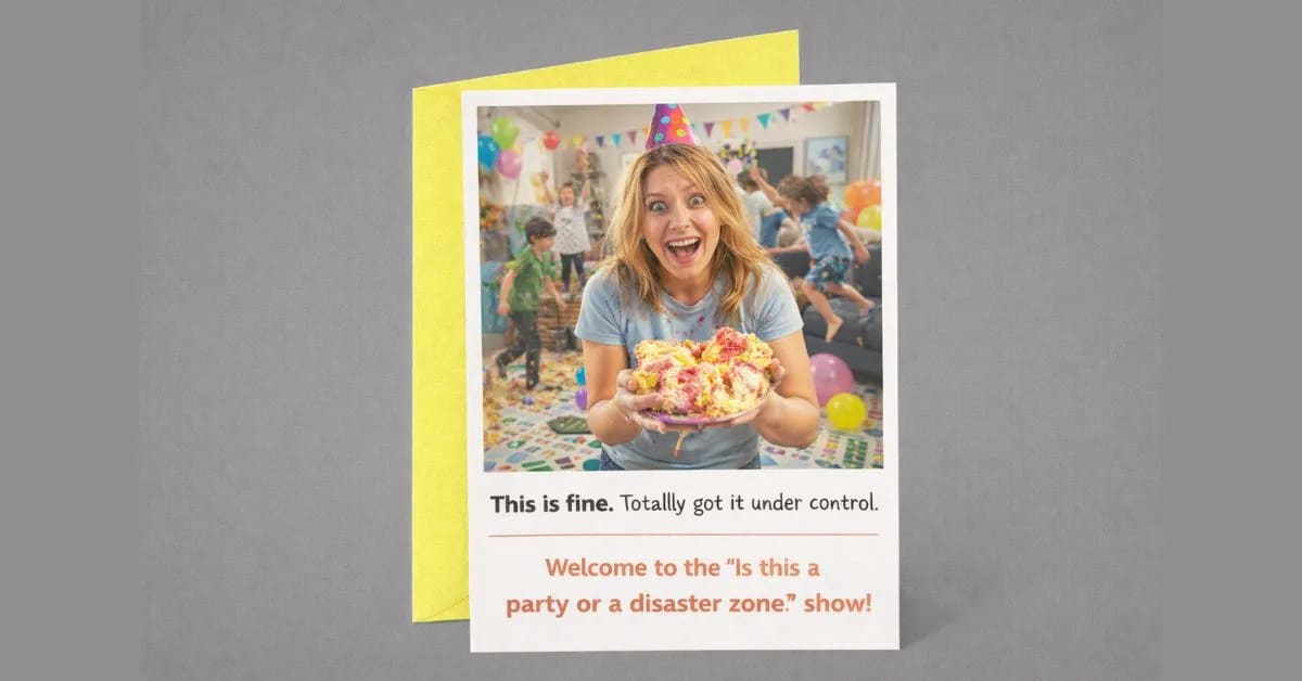Birthday Card That Turns Your Party Chaos Into Laughs