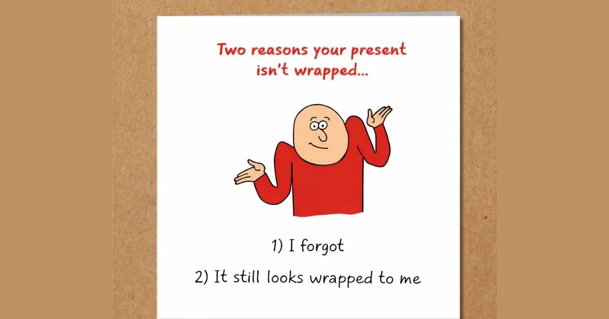 Birthday Card That Roasts Your Forgetful Gift Wrapping Skills