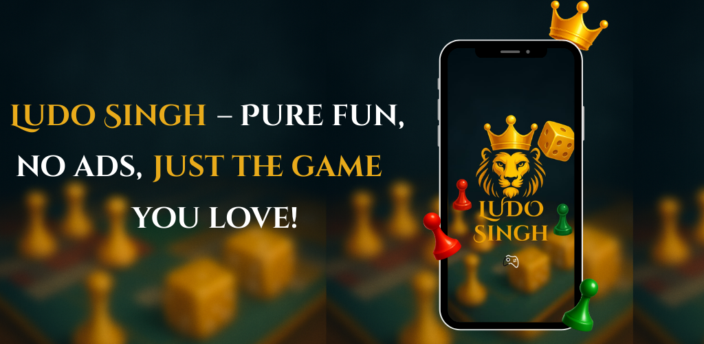 Ludo Singh - Pure Fun, No Ads, Just The Game You Love!