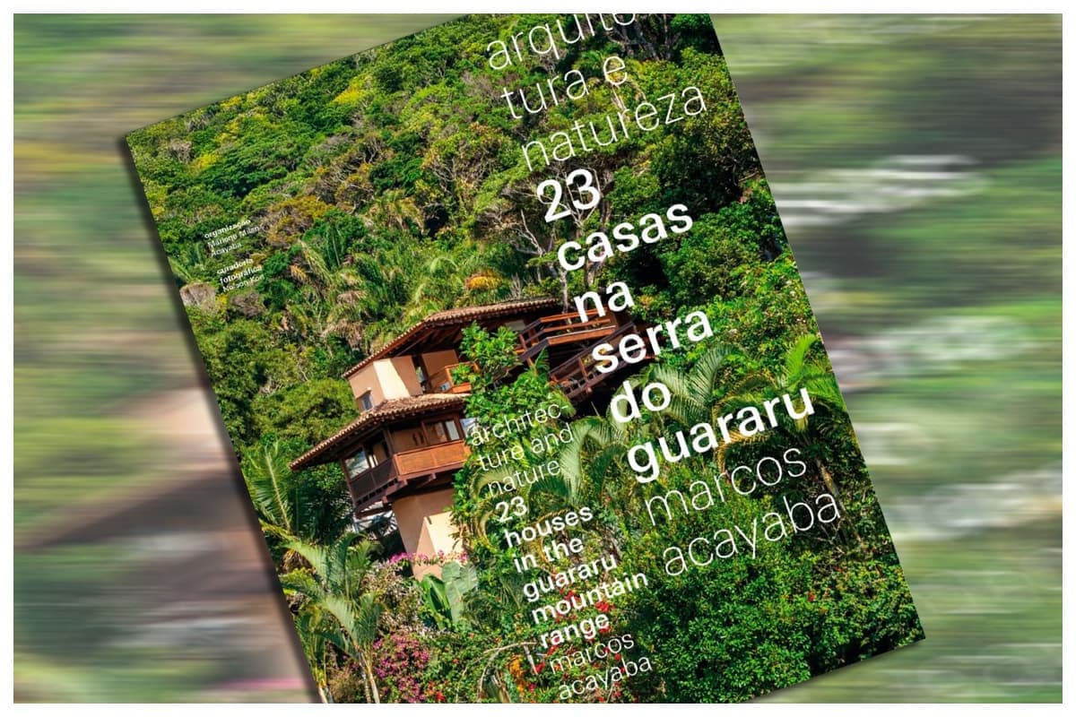 Quatro décadas de arquitetura e natureza na Serra do Guararu
