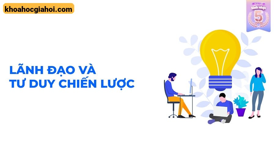 Khóa Học Lãnh Đạo Và Tư Duy Chiến Lược Cùng Thinking School