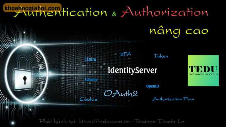 Khóa Học Authentication Và Authorization Nâng Cao Cùng Tedu