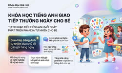 Khóa Học Tiếng Anh Giao Tiếp Thường Ngày Cho Bé
