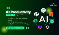 Khóa Học AI Productivity 2025 – X10 Hiệu Suất Làm Việc Với AI