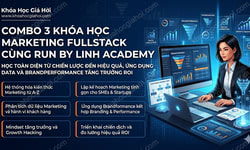 Combo 3 Khóa Học Marketing Fullstack Cùng Run By Linh Academy