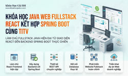 Khóa Học Java Web Fullstack React Kết Hợp Spring Boot Cùng TITV