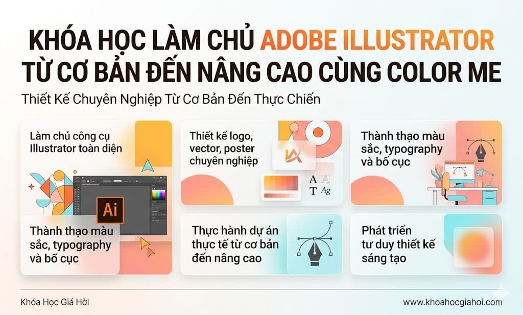 Khóa Học Làm Chủ Adobe Illustrator Từ Cơ Bản Đến Nâng Cao Cùng Color Me Khóa Học Làm Chủ Adobe Illustrator Từ Cơ Bản Đến Nâng Cao Cùng Color Me