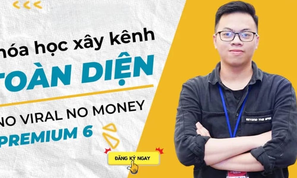 Khóa Học Nghề Content Premium – No Viral No Money Premium – Thực Hành Xây Kênh Toàn Diện Cùng Đức Dương