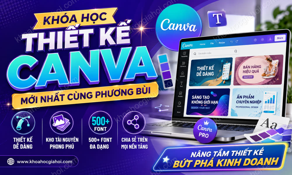 Khóa Học Thiết Kế Canva Mới Nhất Cùng Phương Bùi