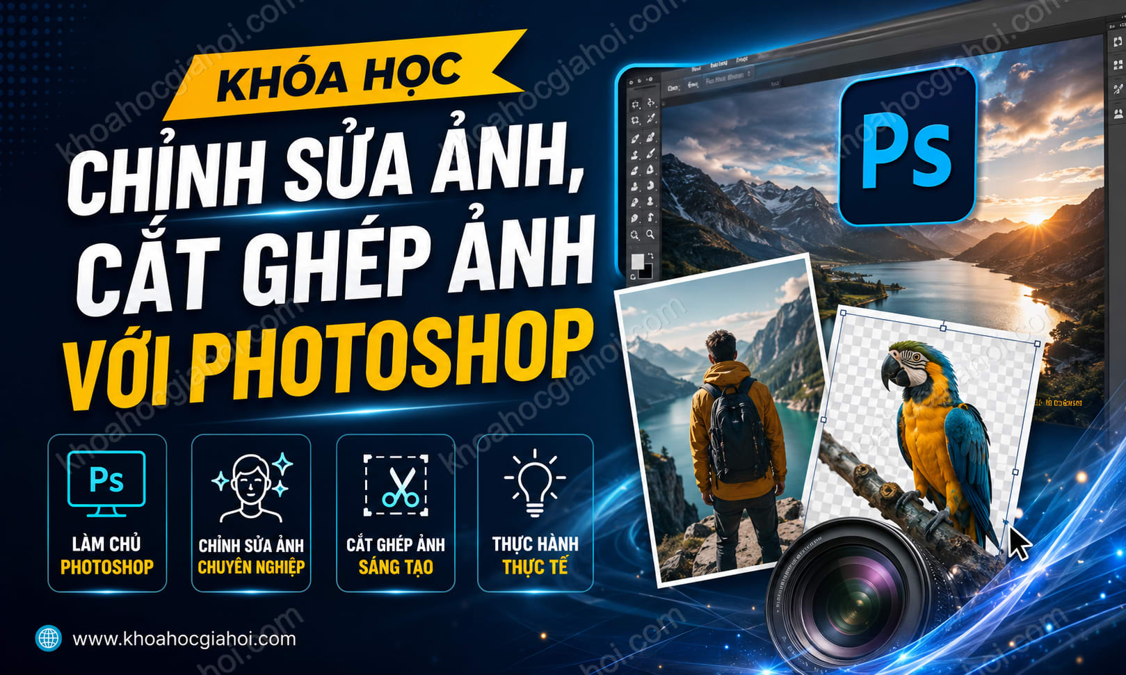 Khóa Học Chỉnh Sửa Ảnh, Cắt Ghép Ảnh Với Photoshop